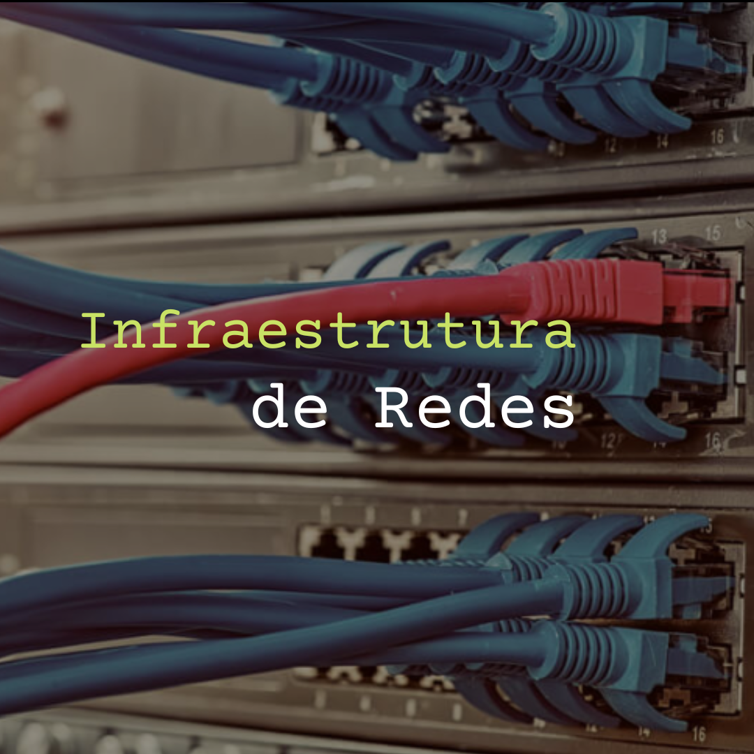 Infraestrutura de Redes